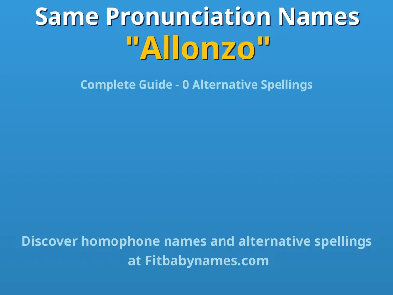 Infographic: Allonzo same pronunciation names, similar names, and homophone names