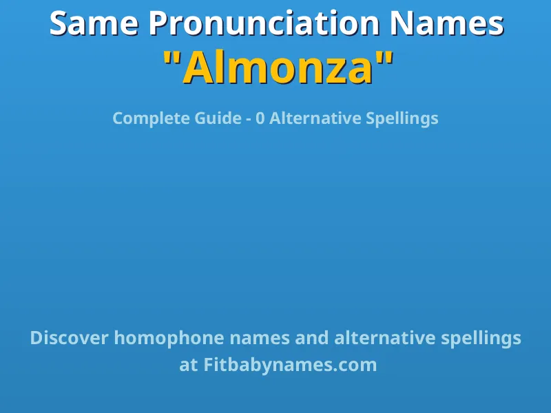 Infographic: Almonza same pronunciation names, similar names, and homophone names