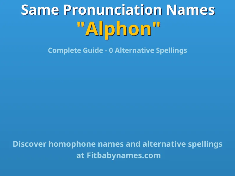 Infographic: Alphon same pronunciation names, similar names, and homophone names