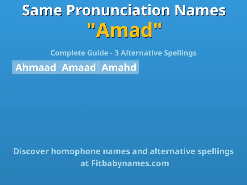 Infographic: Amad same pronunciation names, similar names, and homophone names