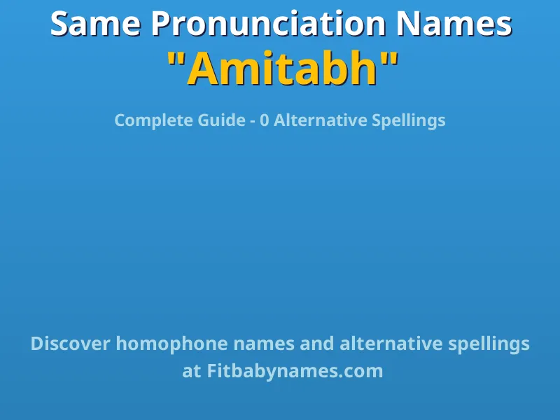 Infographic: Amitabh same pronunciation names, similar names, and homophone names