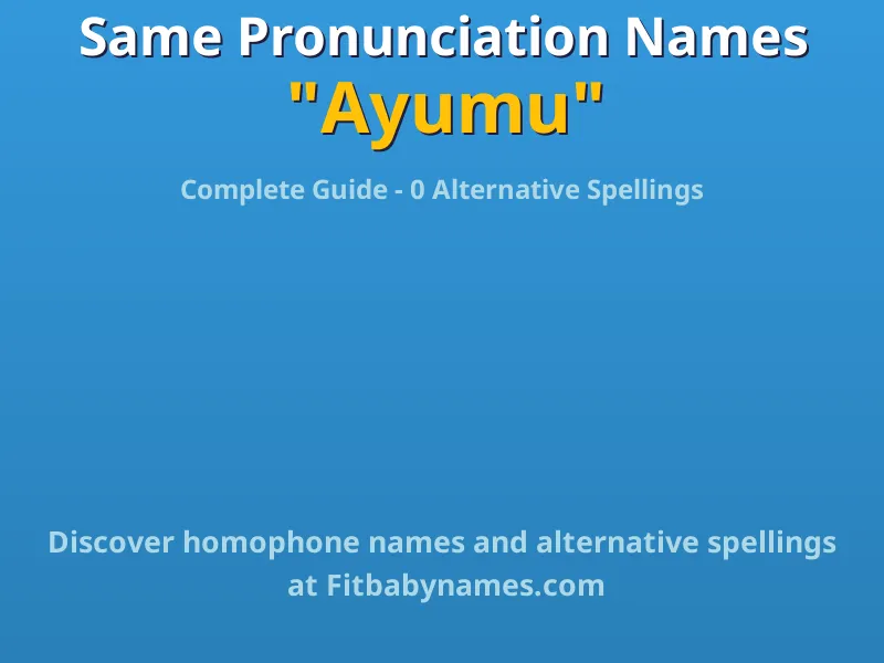 Infographic: Ayumu same pronunciation names, similar names, and homophone names