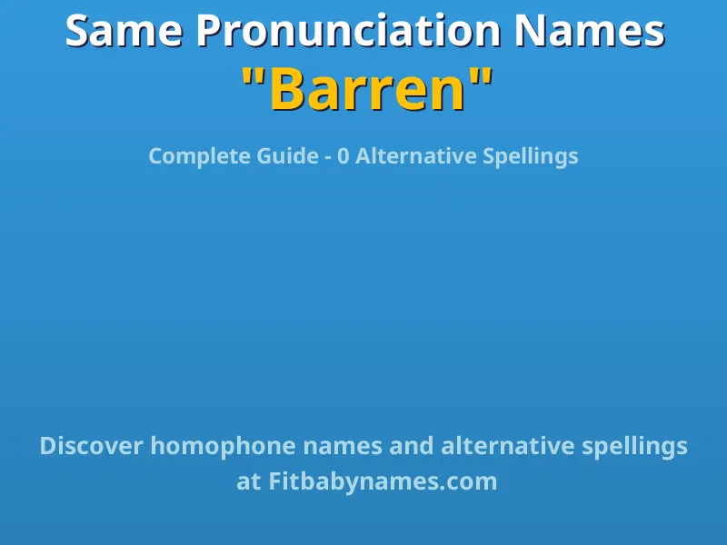 Infographic: Barren same pronunciation names, similar names, and homophone names
