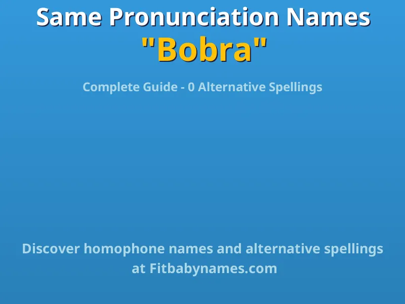 Infographic: Bobra same pronunciation names, similar names, and homophone names