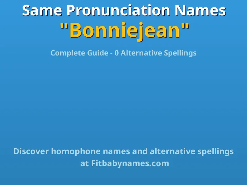 Infographic: Bonniejean same pronunciation names, similar names, and homophone names