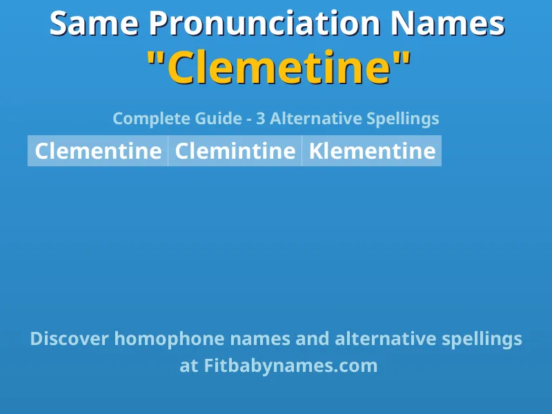 Infographic: Clemetine same pronunciation names, similar names, and homophone names