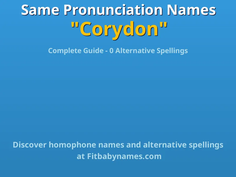 Infographic: Corydon same pronunciation names, similar names, and homophone names