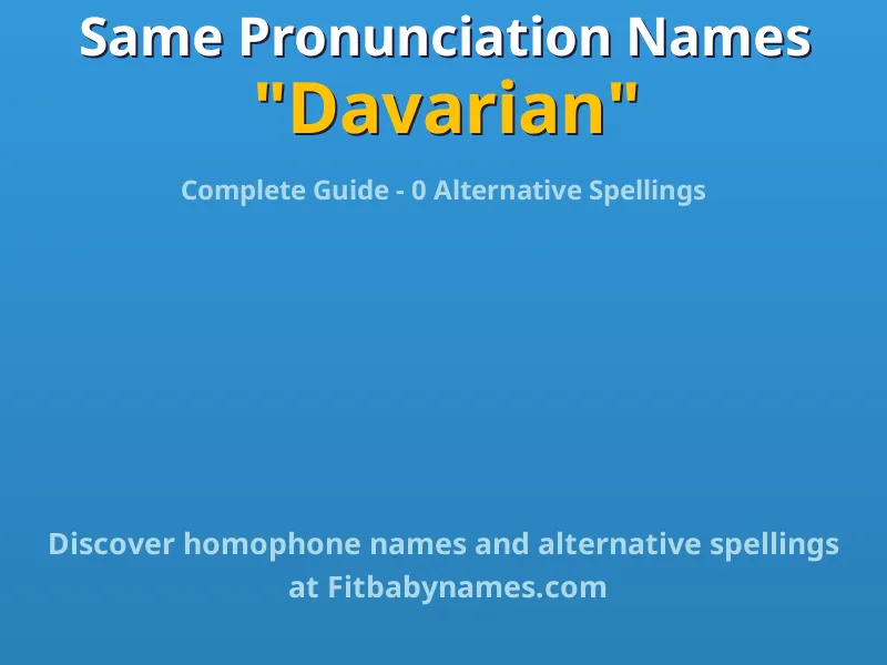 Infographic: Davarian same pronunciation names, similar names, and homophone names
