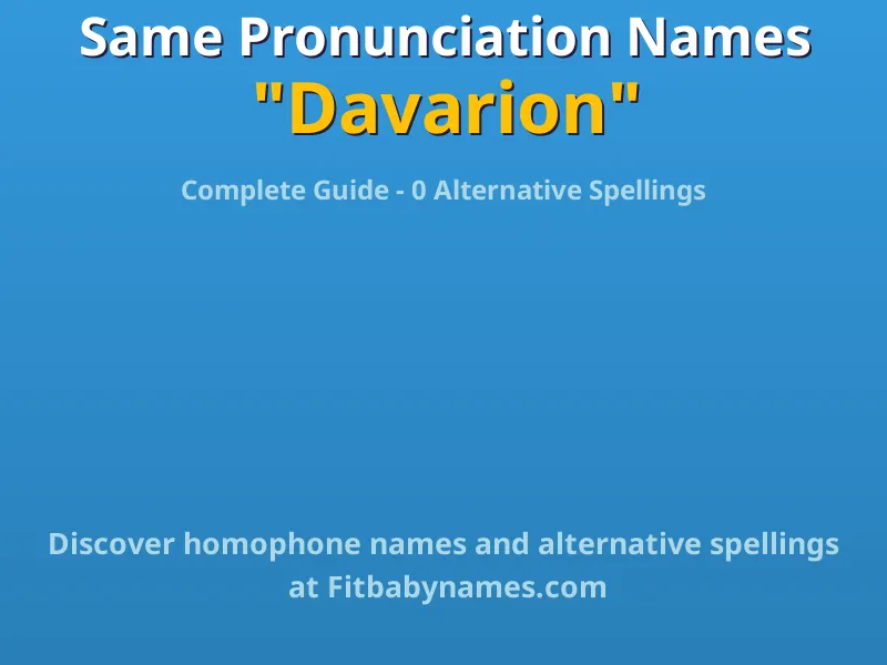 Infographic: Davarion same pronunciation names, similar names, and homophone names