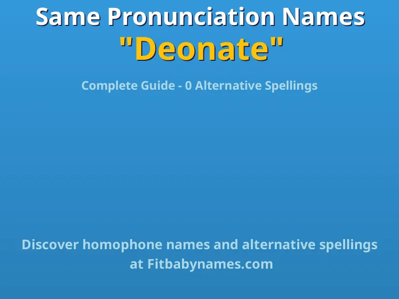Infographic: Deonate same pronunciation names, similar names, and homophone names