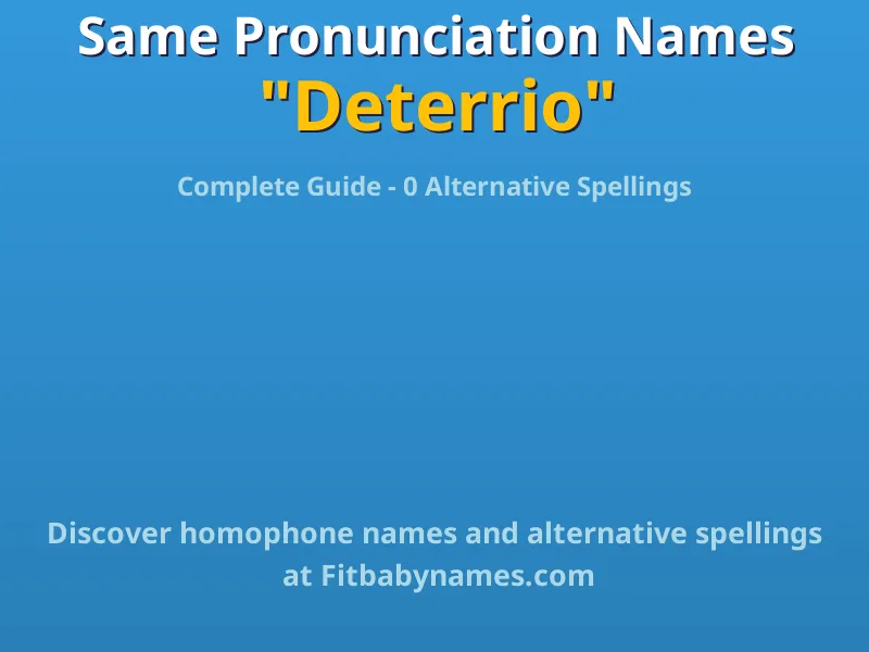 Infographic: Deterrio same pronunciation names, similar names, and homophone names