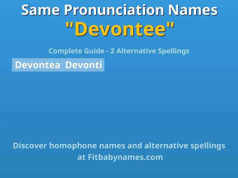 Infographic: Devontee same pronunciation names, similar names, and homophone names