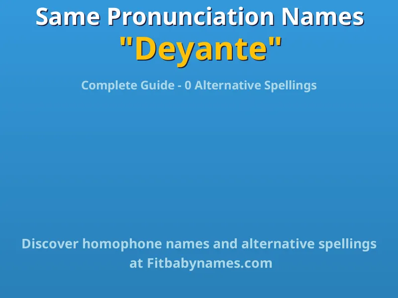 Infographic: Deyante same pronunciation names, similar names, and homophone names