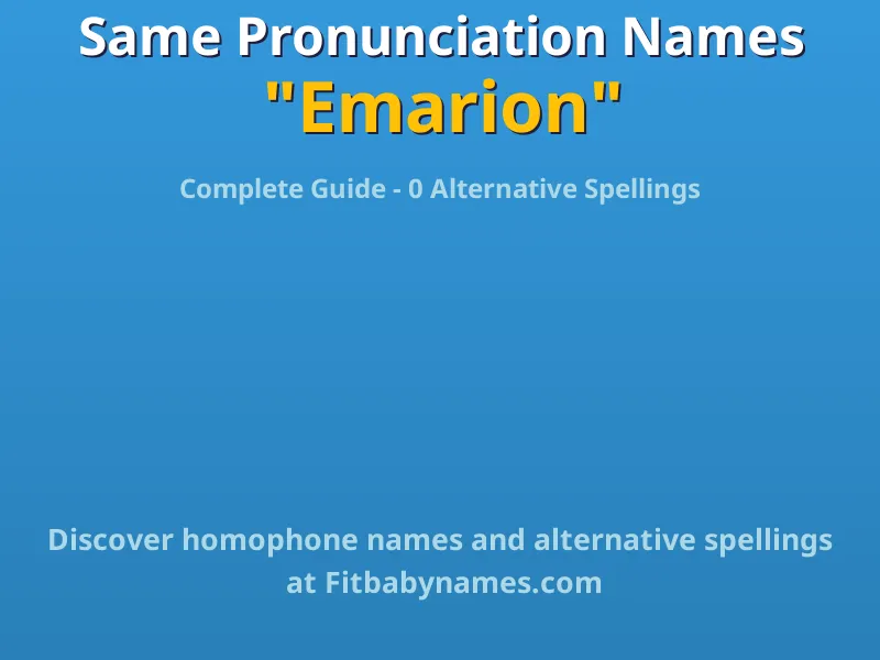 Infographic: Emarion same pronunciation names, similar names, and homophone names