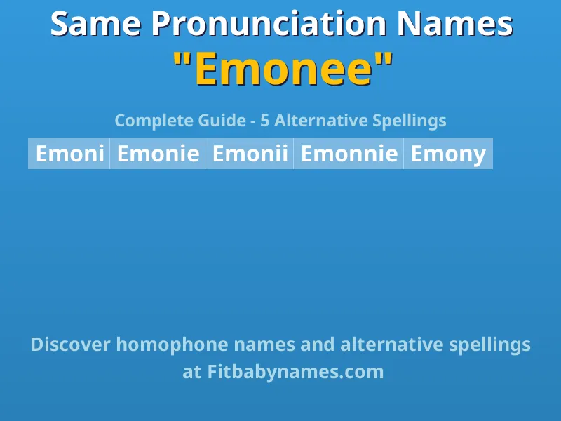 Infographic: Emonee same pronunciation names, similar names, and homophone names