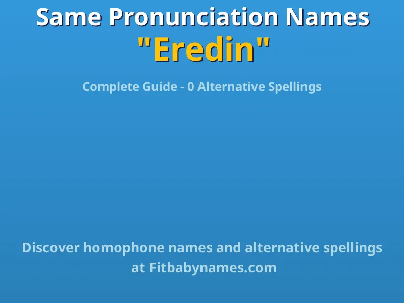 Infographic: Eredin same pronunciation names, similar names, and homophone names