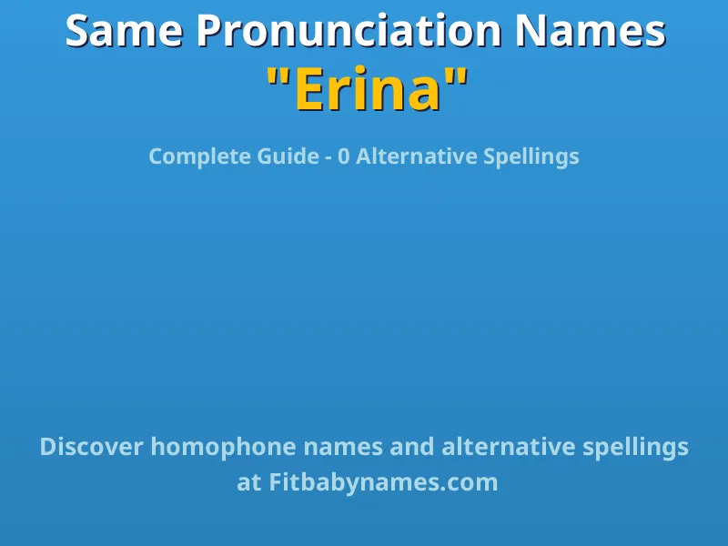 Infographic: Erina same pronunciation names, similar names, and homophone names