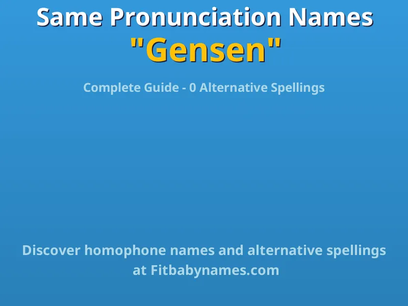 Infographic: Gensen same pronunciation names, similar names, and homophone names