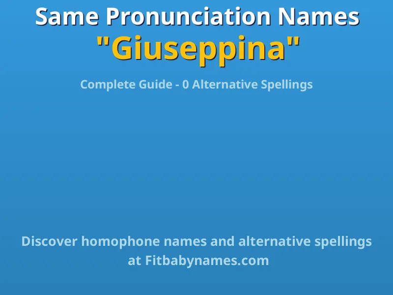 Infographic: Giuseppina same pronunciation names, similar names, and homophone names