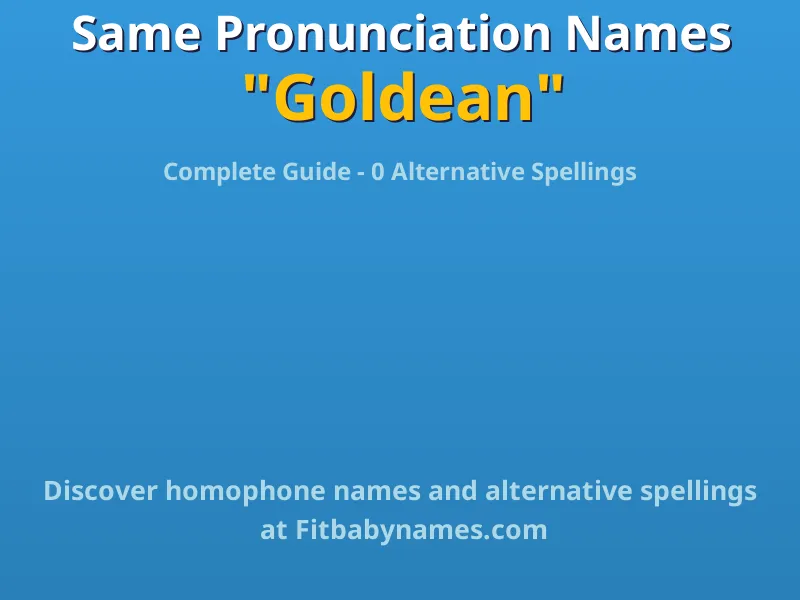 Infographic: Goldean same pronunciation names, similar names, and homophone names