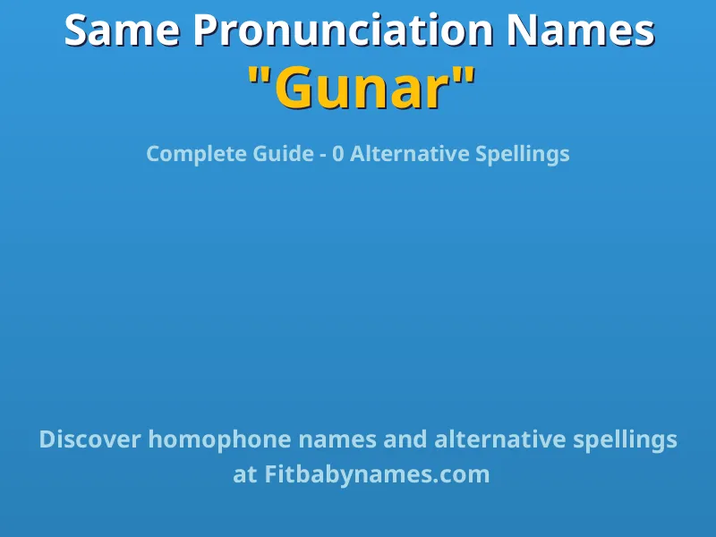 Infographic: Gunar same pronunciation names, similar names, and homophone names