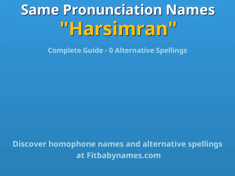 Infographic: Harsimran same pronunciation names, similar names, and homophone names