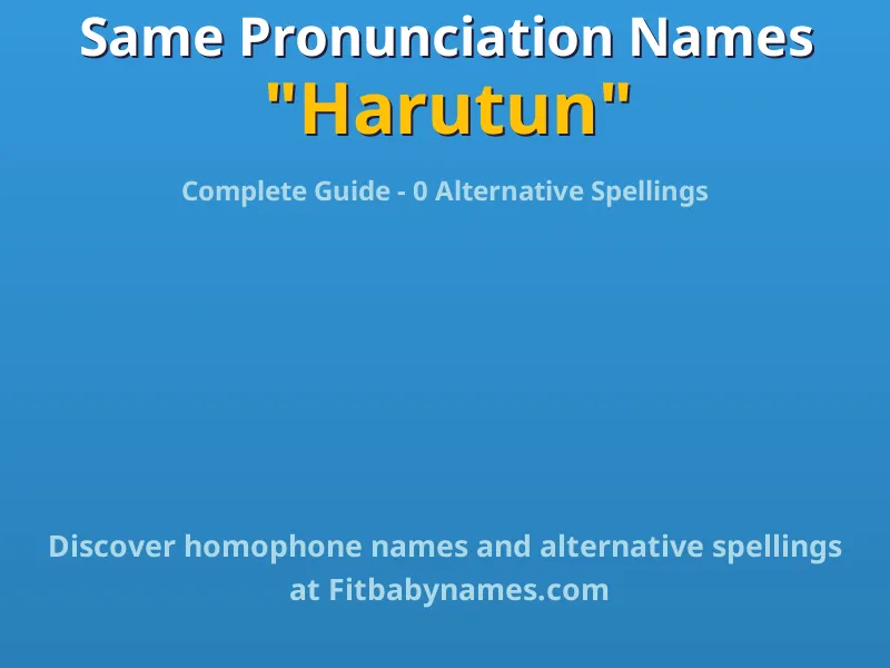 Infographic: Harutun same pronunciation names, similar names, and homophone names