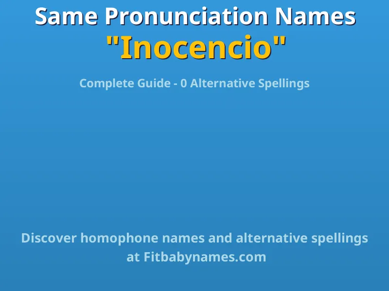 Infographic: Inocencio same pronunciation names, similar names, and homophone names