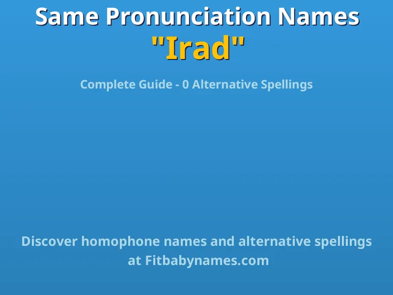 Infographic: Irad same pronunciation names, similar names, and homophone names