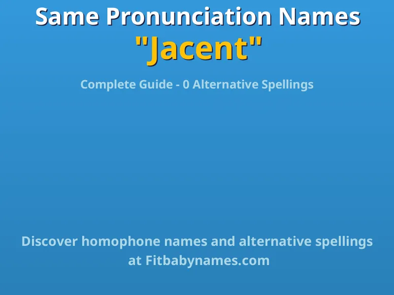 Infographic: Jacent same pronunciation names, similar names, and homophone names