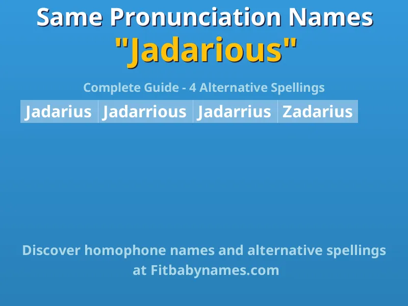 Infographic: Jadarious same pronunciation names, similar names, and homophone names