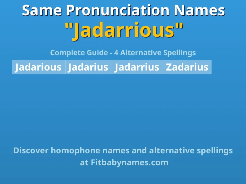 Infographic: Jadarrious same pronunciation names, similar names, and homophone names