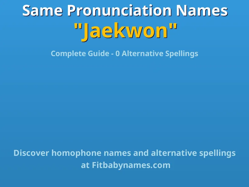 Infographic: Jaekwon same pronunciation names, similar names, and homophone names