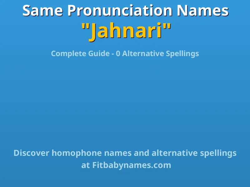 Infographic: Jahnari same pronunciation names, similar names, and homophone names
