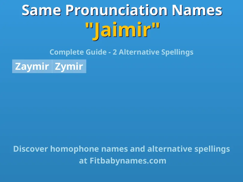Infographic: Jaimir same pronunciation names, similar names, and homophone names