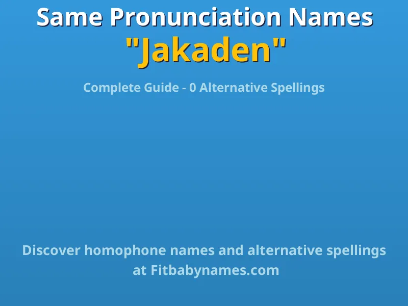 Infographic: Jakaden same pronunciation names, similar names, and homophone names
