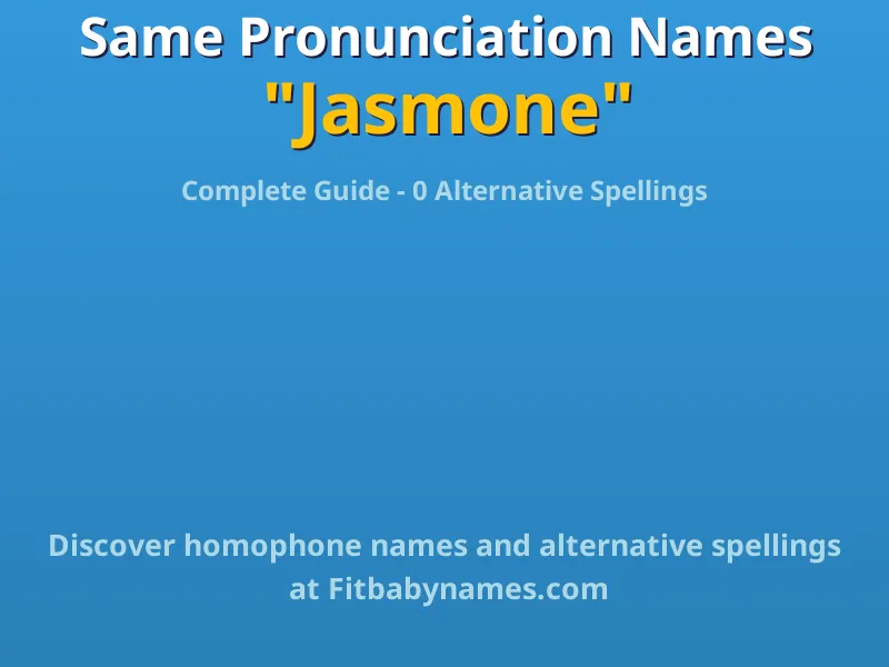 Infographic: Jasmone same pronunciation names, similar names, and homophone names