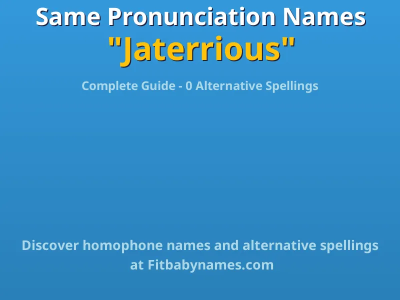 Infographic: Jaterrious same pronunciation names, similar names, and homophone names