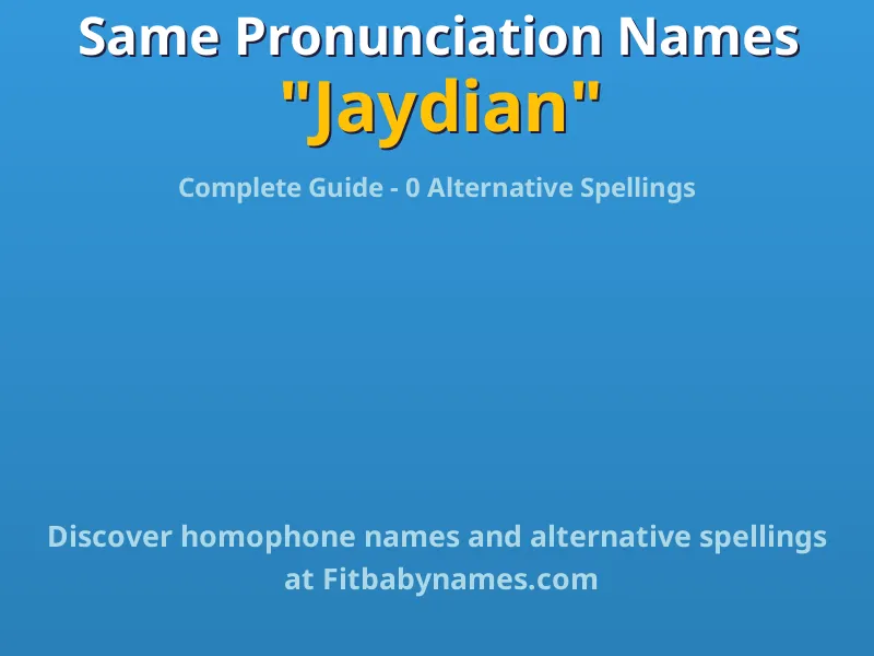 Infographic: Jaydian same pronunciation names, similar names, and homophone names