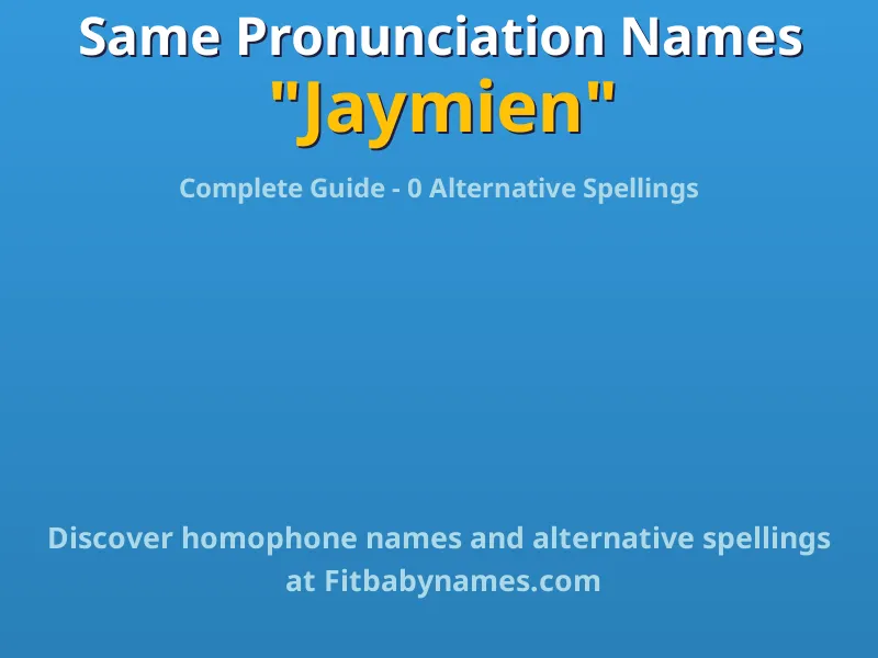 Infographic: Jaymien same pronunciation names, similar names, and homophone names