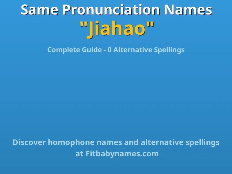 Infographic: Jiahao same pronunciation names, similar names, and homophone names