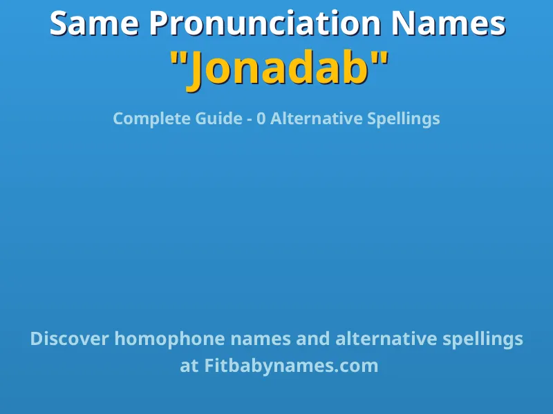 Infographic: Jonadab same pronunciation names, similar names, and homophone names