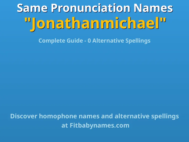 Infographic: Jonathanmichael same pronunciation names, similar names, and homophone names