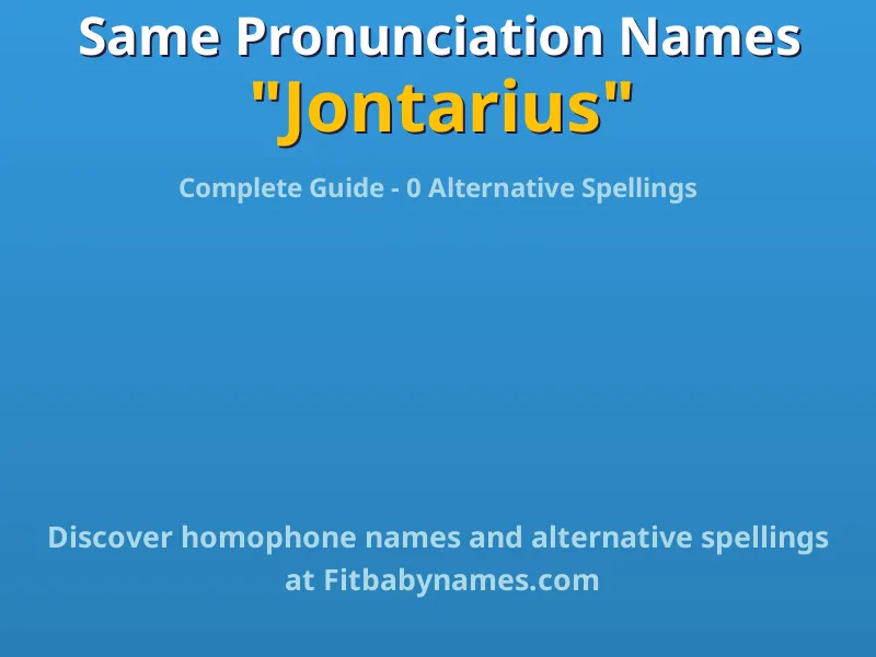 Infographic: Jontarius same pronunciation names, similar names, and homophone names