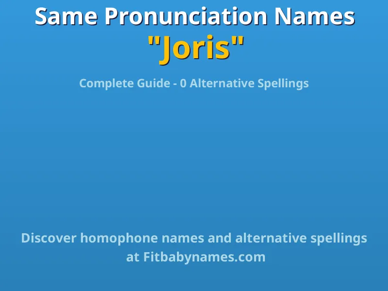 Infographic: Joris same pronunciation names, similar names, and homophone names