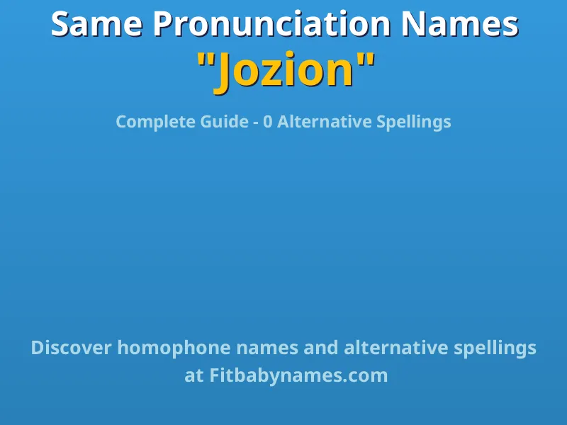 Infographic: Jozion same pronunciation names, similar names, and homophone names