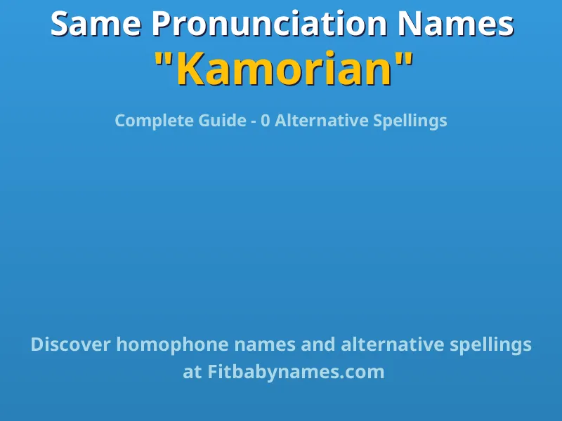 Infographic: Kamorian same pronunciation names, similar names, and homophone names