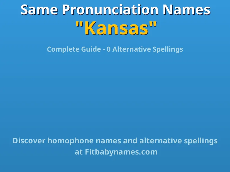 Infographic: Kansas same pronunciation names, similar names, and homophone names
