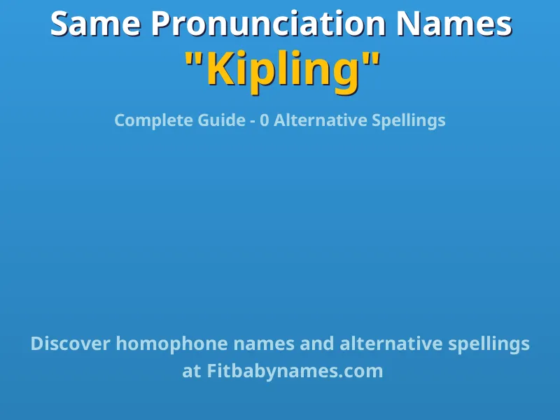 Infographic: Kipling same pronunciation names, similar names, and homophone names