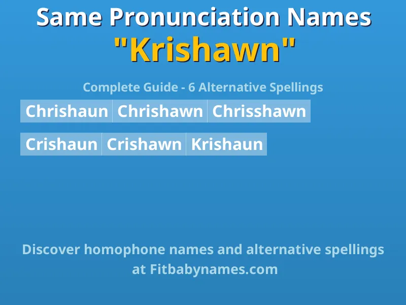 Infographic: Krishawn same pronunciation names, similar names, and homophone names